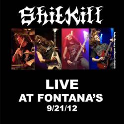 Shitkill : Live at Fontana's 9-21-12